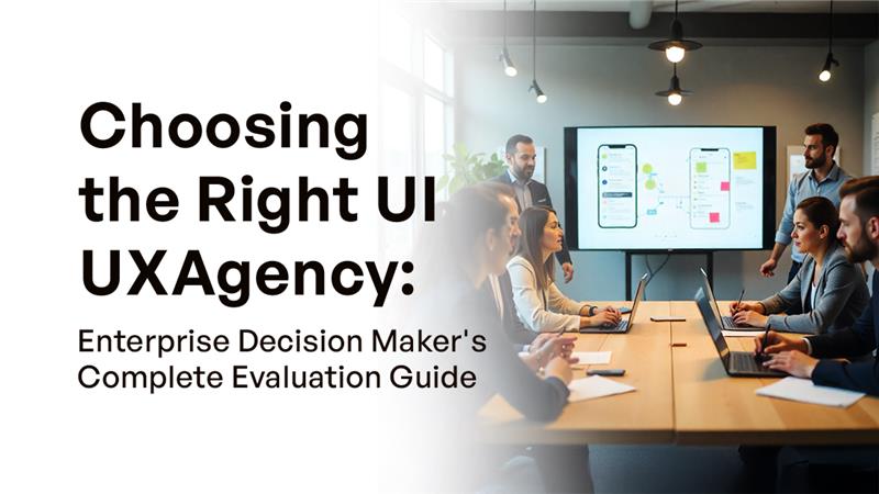 choose ui ux agency
