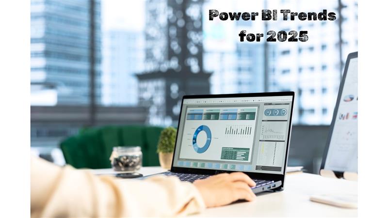 Top Power BI Trends for 2025: How Enterprises Can Stay Ahead in Analytics and Dashboard UX