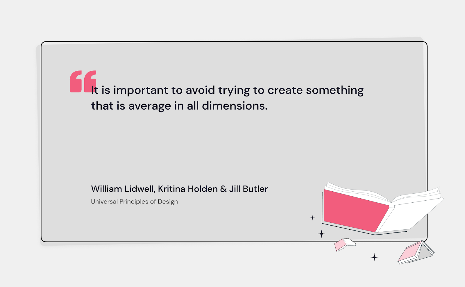 A quote from Universal Principles of Design