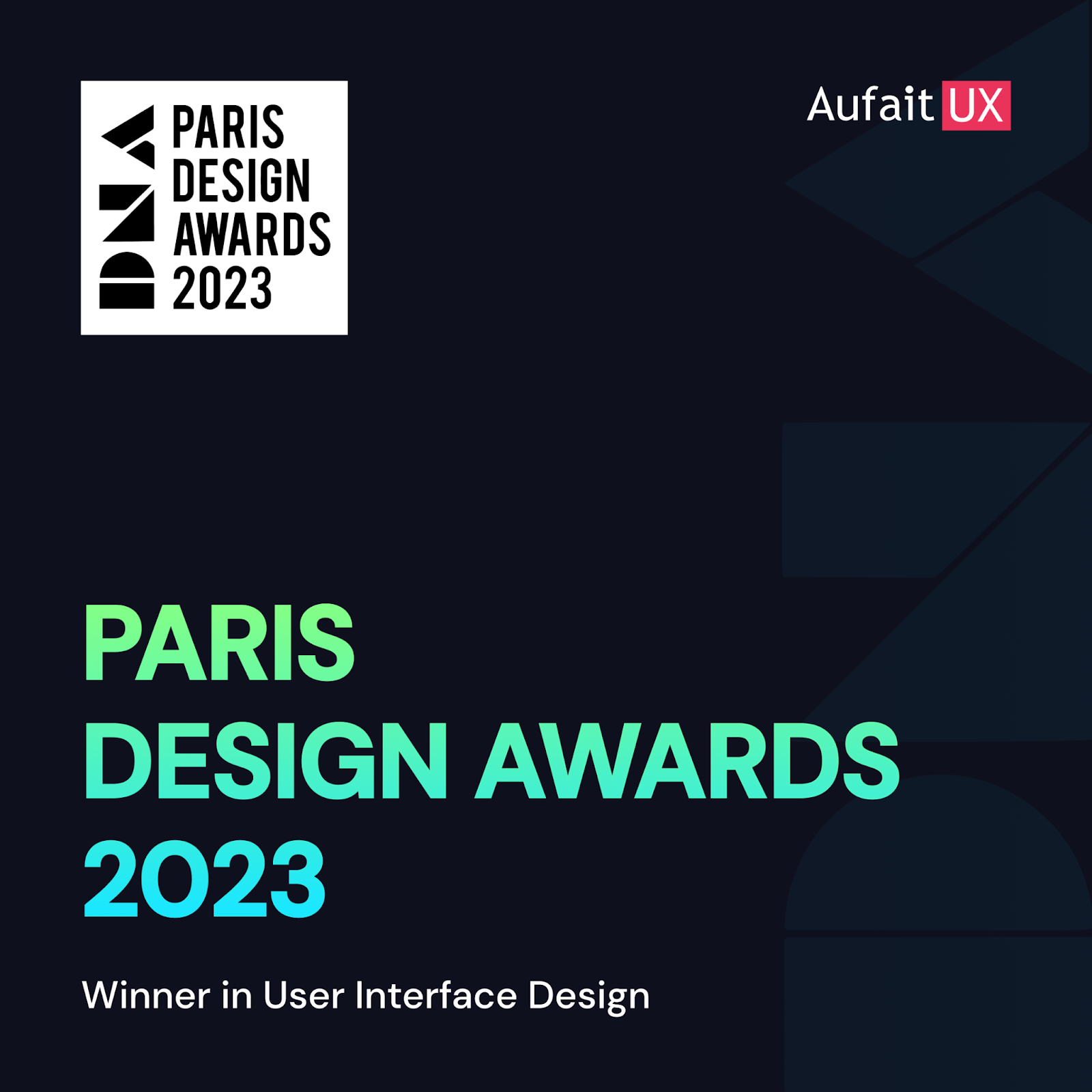 Celebrating Excellence: Aufait UX’s triumph at DNA Paris Design Awards 