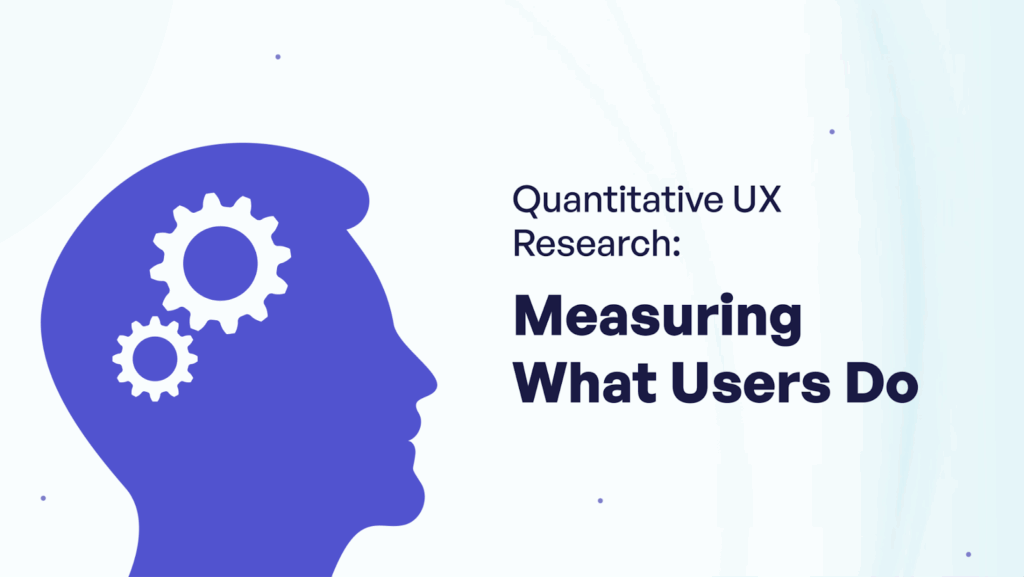 Quantitative UX Research