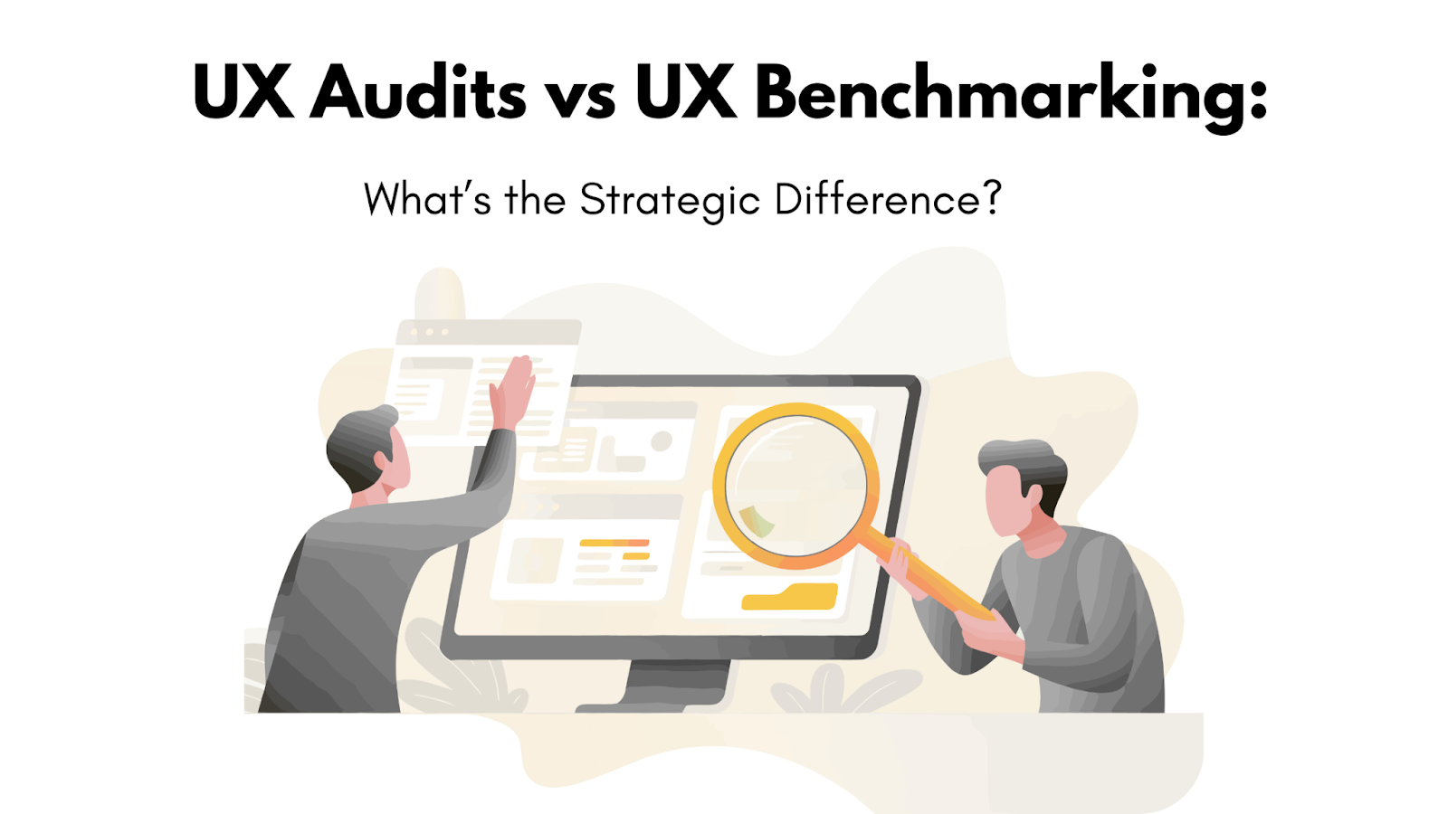UX Audit vs UX Benchmarking